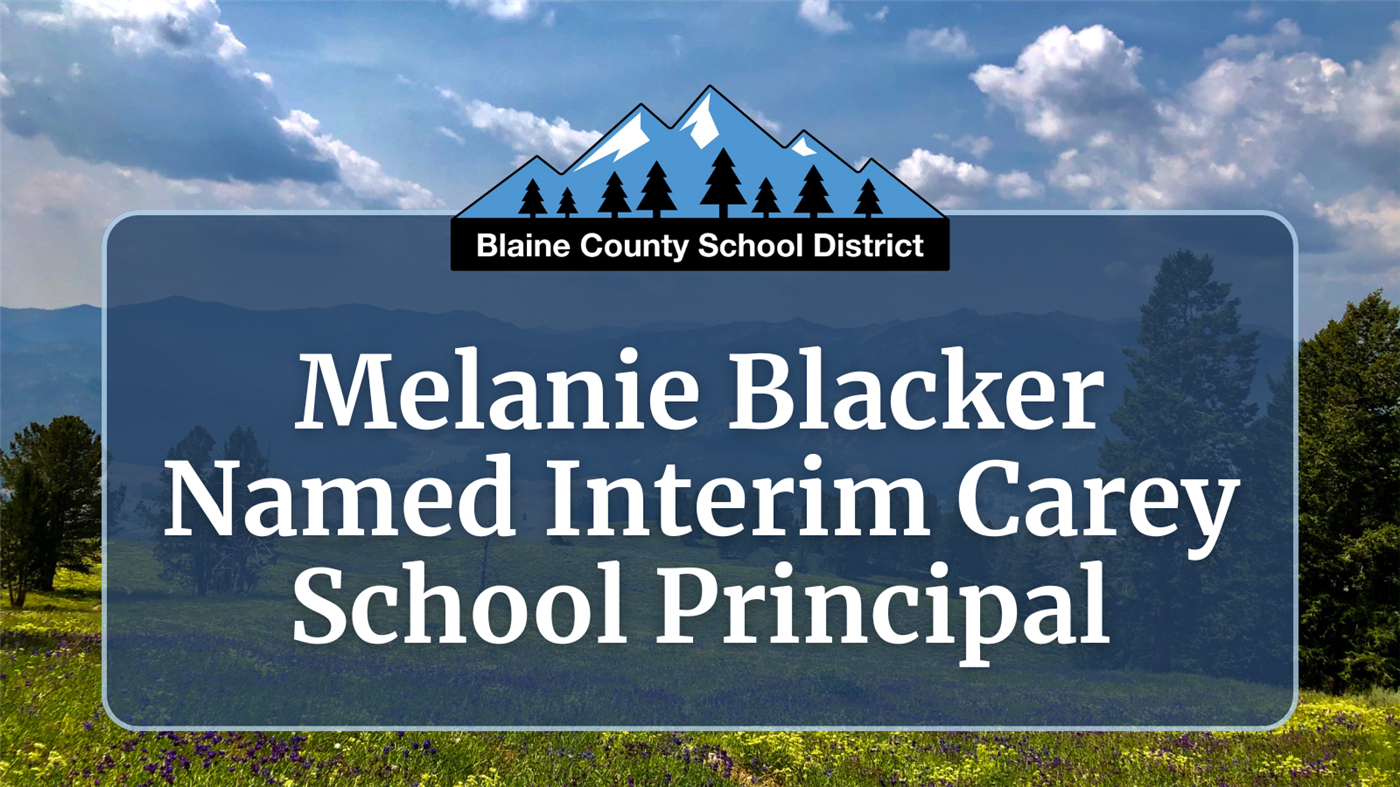  Melanie Blacker Named Interim Carey School Principal